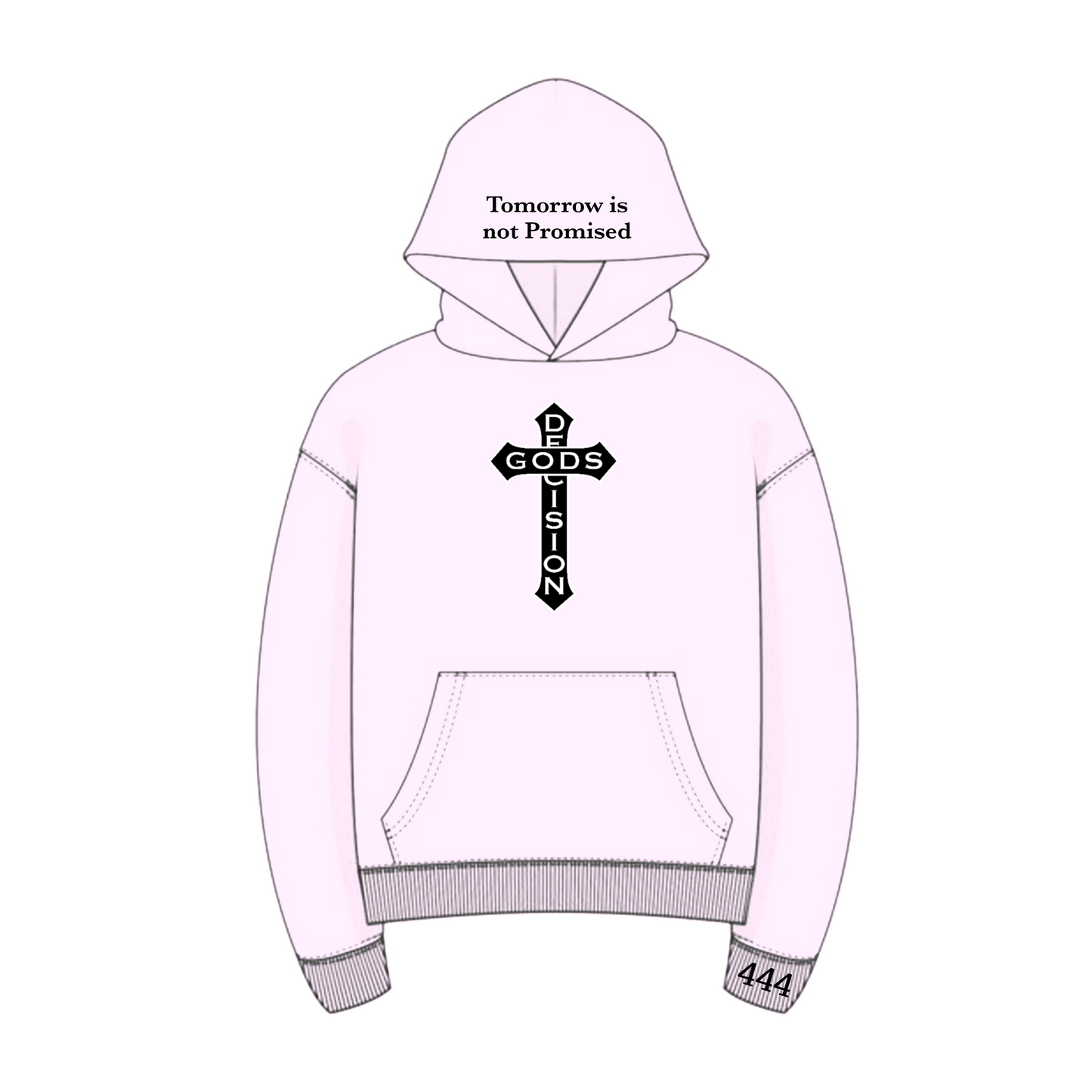 Cross Hoodie (Tomorrow is not promised)